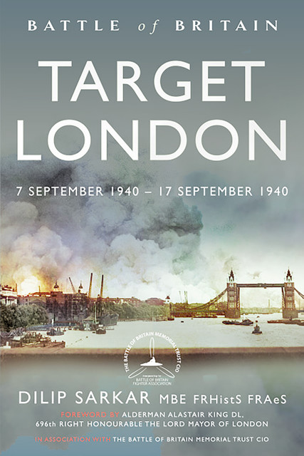 Battle of Britain Target London, Dilip Sarkar