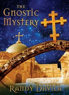 Gnostic Mystery, Randy Davila