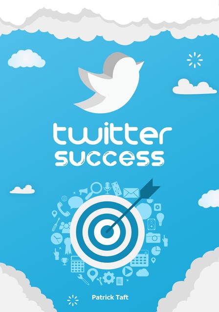 Twitter Success, Patrick Taft