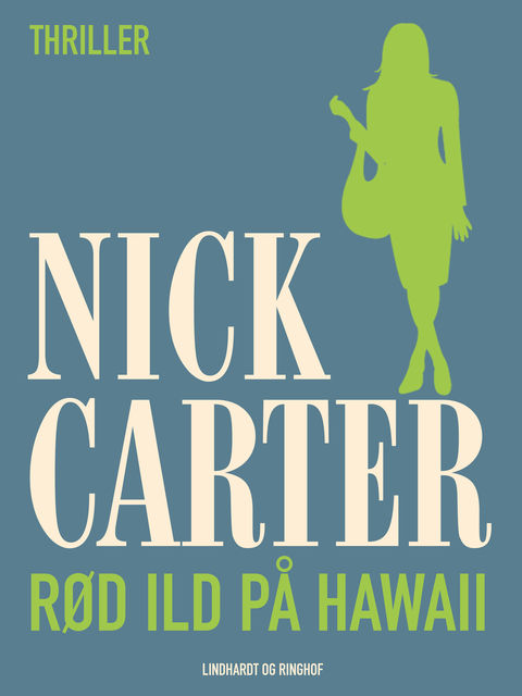 Rød ild på Hawaii, Nick Carter