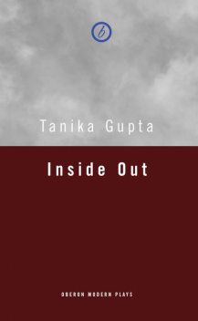 Inside Out, Tanika Gupta