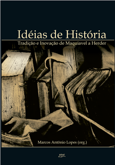 Ideias de história, Marcos Antônio Lopes