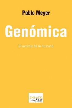 Genómica, Pablo Meyer