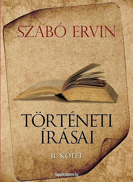 Szabó Ervin történeti írásai II. kötet, Szabó Ervin