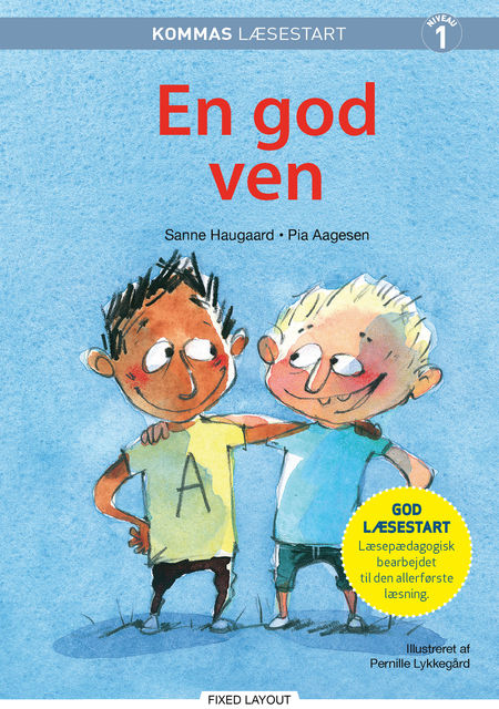 Kommas læsestart: En god ven – niveau 1, Pia Aagesen, Sanne Haugaard