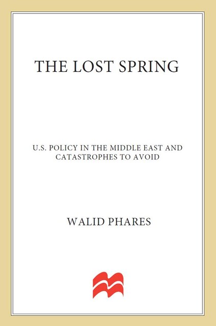 The Lost Spring, Walid Phares