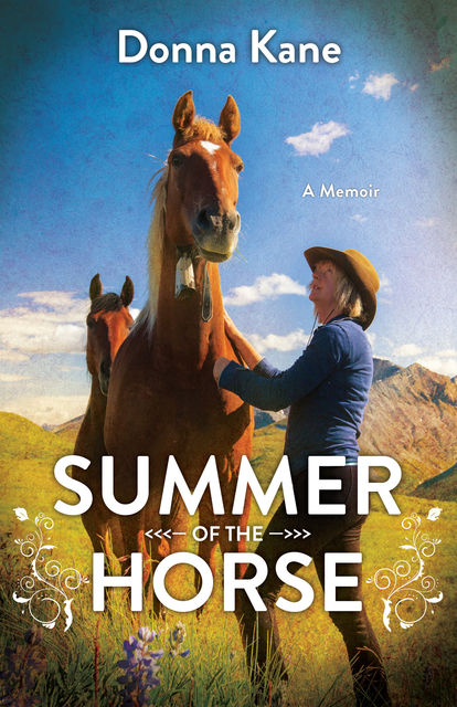 Summer of the Horse, Donna Kane