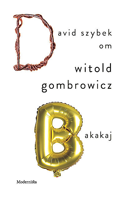 Om Bakakaj av Witold Gombrowicz, David Szybek