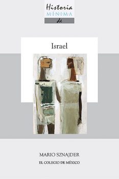 Historia mínima de Israel, Mario Sznajder