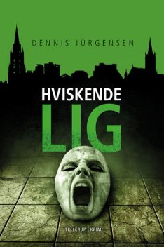 En Roland Triel-krimi #3: Hviskende lig, Dennis Jürgensen