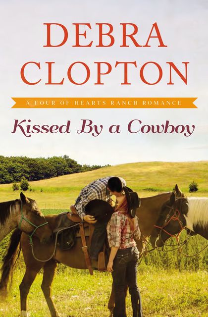 Kissed by a Cowboy, Debra Clopton