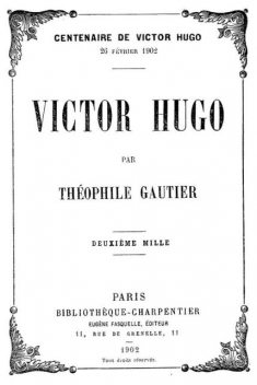 Victor Hugo, Théophile Gautier