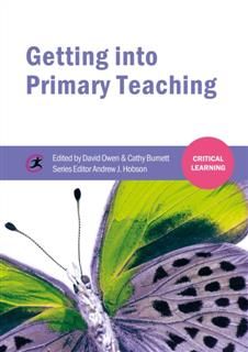 Getting into Primary Teaching, David Owen