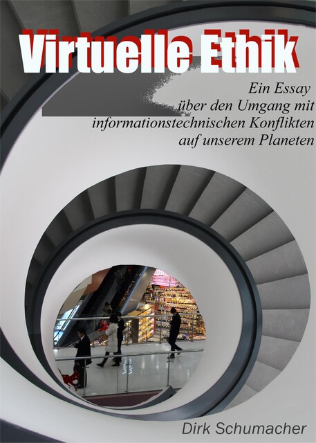 Virtuelle Ethik, Dirk Schumacher