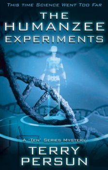 The Humanzee Experiments, Terry Persun