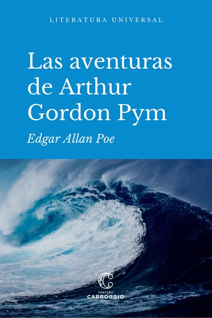 Las aventuras de Arthur Gordon Pym, Edgar Allan Poe