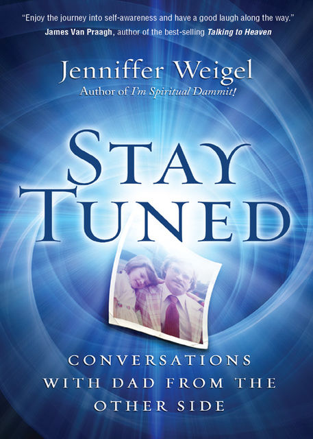 Stay Tuned, Jenniffer Weigel