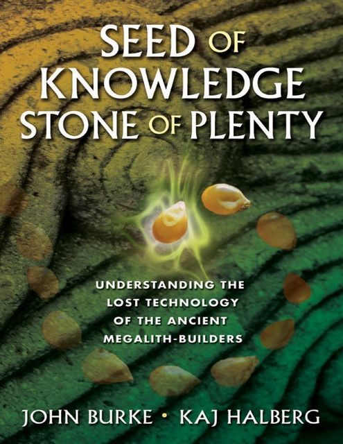 Seed of Knowledge, Stone of Plenty, John Burke, Kaj Halberg