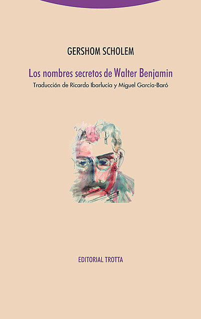 Los nombres secretos de Walter Benjamin, Gershom Scholem