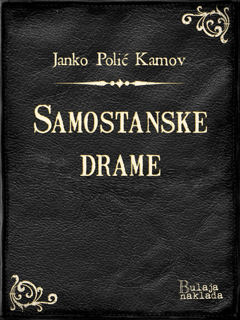 Samostanske drame, Janko Polić Kamov