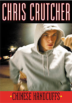 Chinese Handcuffs, Chris Crutcher