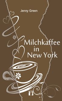 Milchkaffee in New York, Jenny Green
