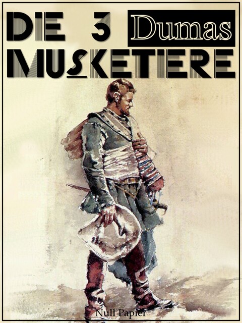 Die drei Musketiere, Alexandre Dumas