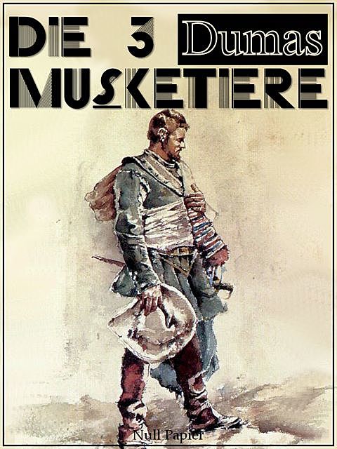 Die drei Musketiere, Alexandre Dumas