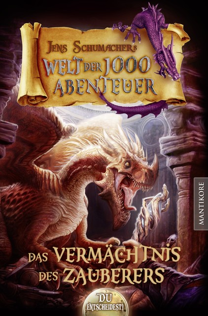 Die Welt der 1000 Abenteuer – Das Vermächtnis des Zauberers, Jens Schumacher