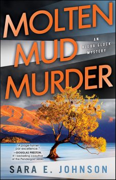 Molten Mud Murder, Sara E. Johnson