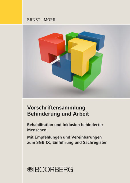 Vorschriftensammlung Behinderung und Arbeit, Baldur Morr, Karl-Friedrich Ernst