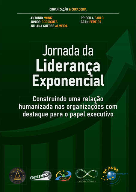 Jornada da Liderança Exponencial, Priscila Ribeiro, Júnior Rodrigues, Antonio Muniz, Gean Pereira, Juliana Guedes Almeida