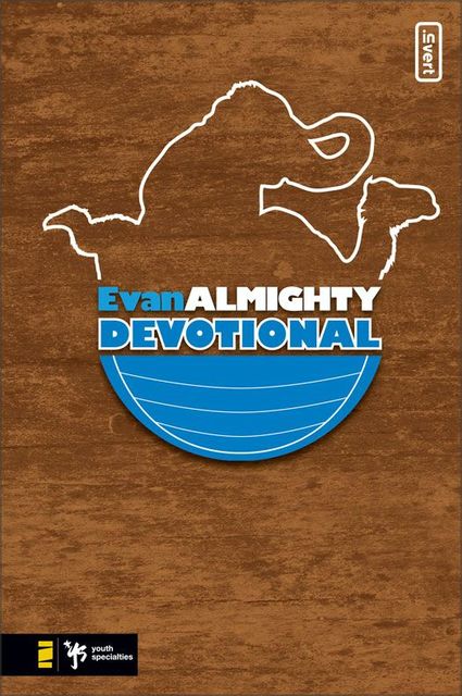 Evan Almighty Devotional, Kevin Johnson