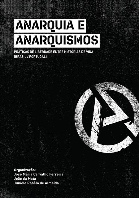 Anarquia e anarquismos, José Maria Carvalho Ferreira, João da Mata, Juniele Rabêlo de Almeida