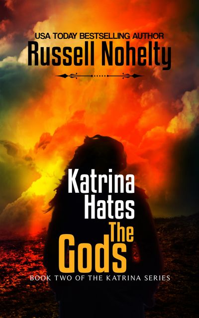 Katrina Hates the Gods, Russell Nohelty