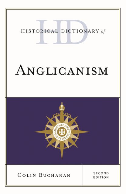 Historical Dictionary of Anglicanism, Colin Buchanan