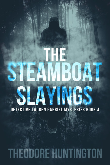 The Steamboat Slayings, Theodore Huntington