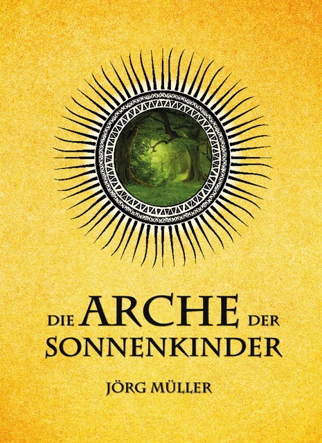 Die Arche der Sonnenkinder, Jörg Müller