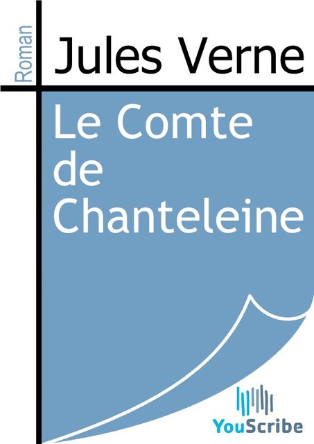 Le Comte de Chanteleine, Jules Verne