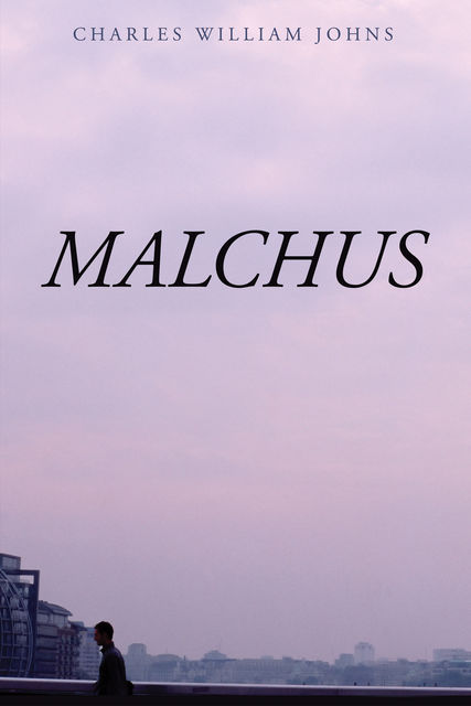 Malchus, Charles William Johns