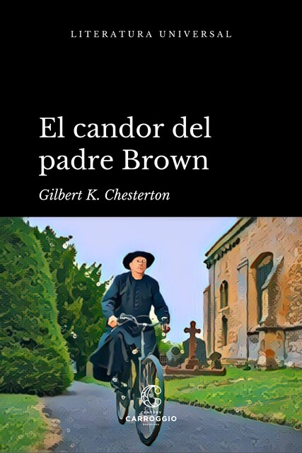 El candor del padre Brown, Gilbert Keith Chesterton
