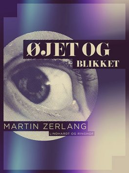 Øjet og blikket, Martin Zerlang