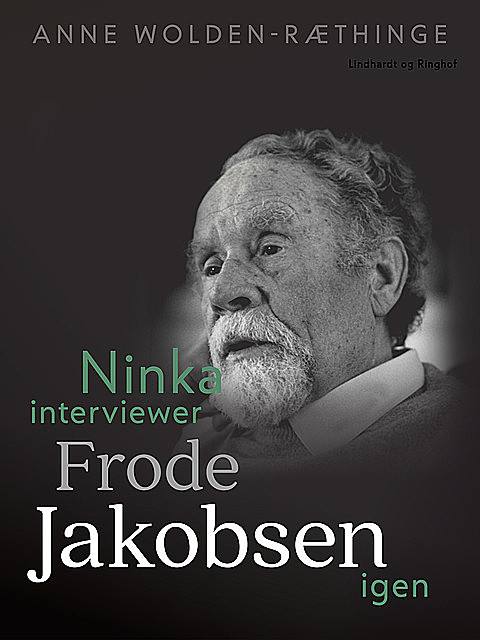 Ninka interviewer Frode Jakobsen igen, Anne Wolden-Ræthinge