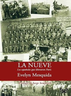 La Nueve: Los Españoles Que Liberaron París, Evelyn Mesquida
