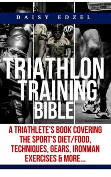 The Ultimate Triathlon Training Book, Daisy Edzel
