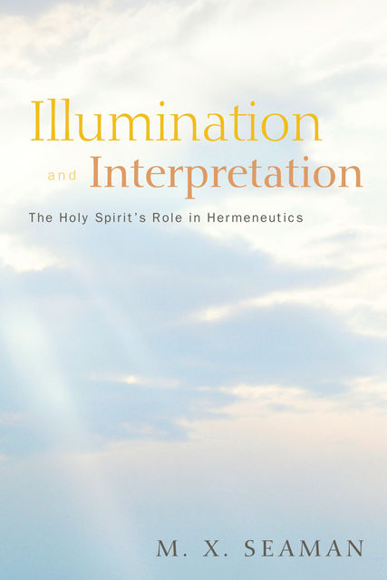 Illumination and Interpretation, M.X. Seaman