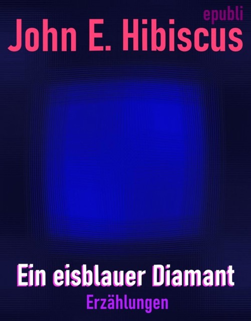 Ein eisblauer Diamant, John Emerald Hibiscus