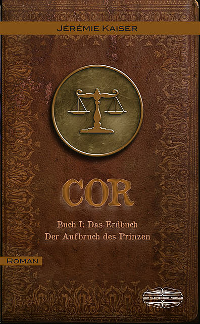 COR Buch I: Das Erdbuch, Jérémie Kaiser
