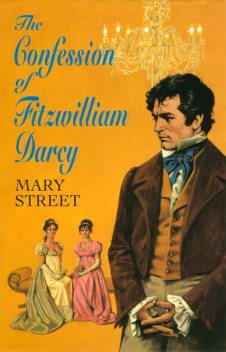 The Confession of Fitzwilliam Darcy, Mary Street