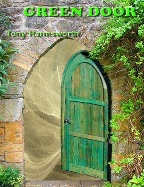 Green Door, Tony Harmsworth